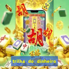 trilha do dinheiro gemeos investem